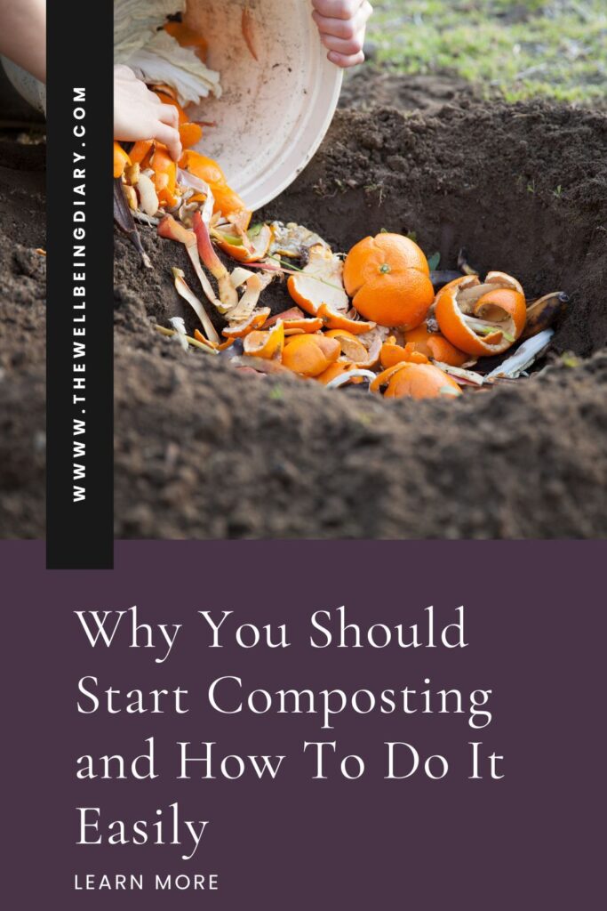 Why You Should Start Composting and How To Do It Easily