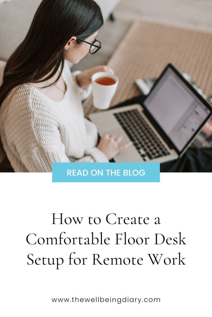 How to Create a Comfortable Floor Desk for Remote Work